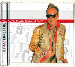 Plastic Bertrand - Ultra Terrestre