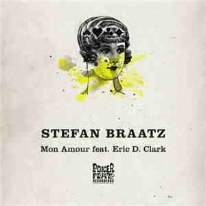 Stefan Braatz Feat. Eric D. Clark - Mon Amour