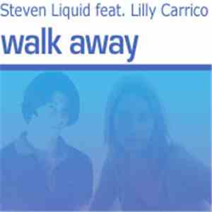Steven Liquid Feat. Lilly Carrico - Walk Away