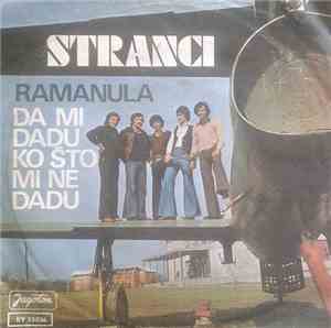 Stranci - Ramanula / Da Mi Dadu Ko Što Mi Ne Dadu