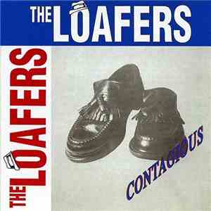 The Loafers - Contagious