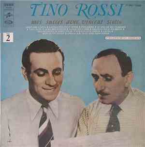 Tino Rossi - Mes Succès Avec Vincent Scotto Vol. 2