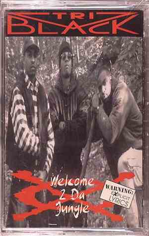 Tri-Black - Welcome 2 Da Jungle