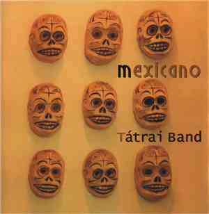 Tátrai Band - Mexicano