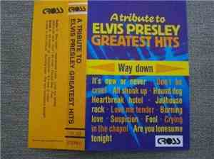 Unknown Artist - A Tribute To Elvis Presley , Greatest Hits