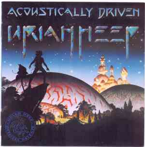 Uriah Heep - Acoustically Driven