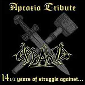 Various - 14 1/2 Years Of Struggle Against... (Apraxia Tribute)