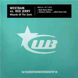 WestBam vs. Red Jerry - Wizards Of The Sonic