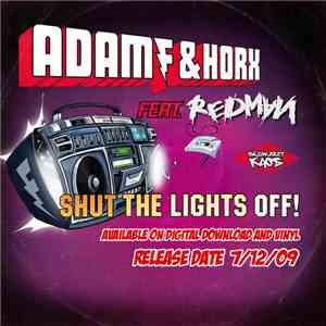 Adam F & Horx Feat. Redman - Shut The Lights Off!