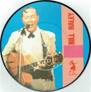 Bill Haley - See You Later Alligator / Shake, Rattle & Roll