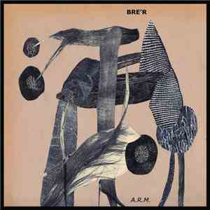 Bre'r - A.R.M.