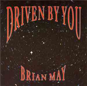Brian May - Driven By You