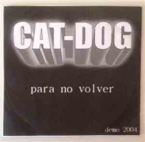Cat Dog  - Para No Volver