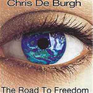 Chris De Burgh - The Road To Freedom