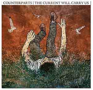 Counterparts - The Current Will Carry Us