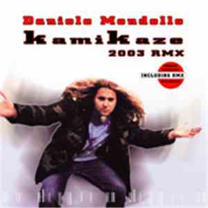Daniele Mondello - Kamikaze 2003