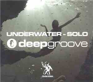 Deepgroove - Underwater - Solo