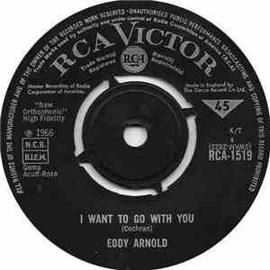 Eddy Arnold - I Want To Go With You
