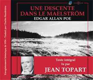 Edgar Allan Poe Lu Par Jean Topart Traduit Par Charles Baudelaire - Une Descente Dans Le Maelström (Enregistrement Historique De 1954)