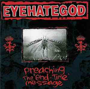 EyeHateGod - Preaching The 