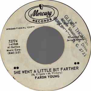 Faron Young - She Went  A Little Bit Farther / Stay, Love