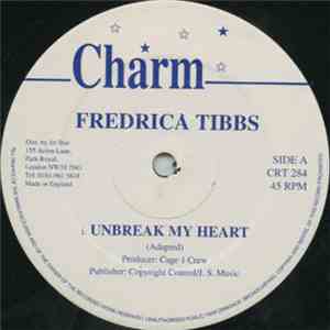 Fredrica Tibbs - Unbreak My Heart