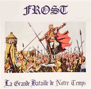 Frost  - La Grande Bataille De Notre Temps...