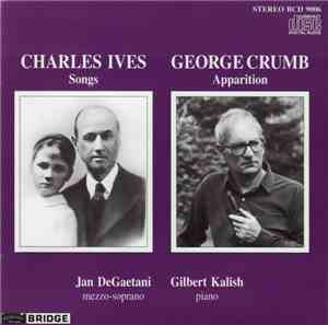 George Crumb / Charles Ives Performed By Jan DeGaetani & Gilbert Kalish - Apparition / Songs