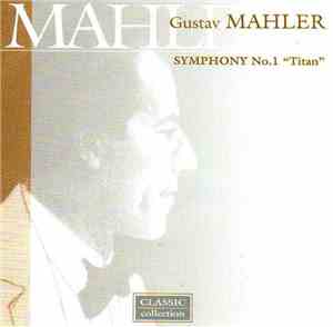 Gustav Mahler - Royal Philharmonic Orchestra, Yuri Simonov - Symphony No.1 