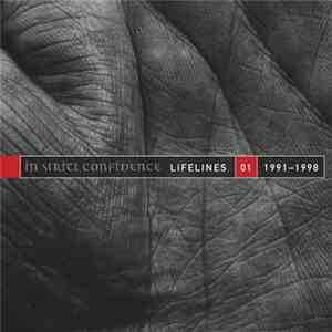 In Strict Confidence - Lifelines Vol​.​1 (1991​-​1998)
