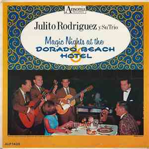 Julito Rodriguez Y Su Trio - Magic Nights At The Dorado Beach Hotel