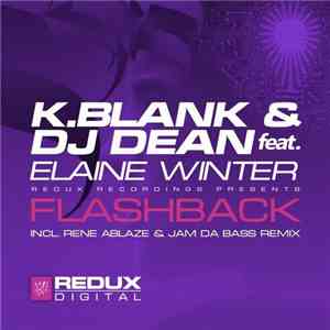 K. Blank & DJ Dean Feat. Elaine Winter - Flashback