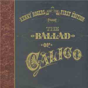 Kenny Rogers And The First Edition - The Ballad Of Calico
