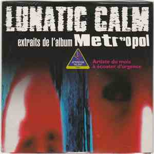Lunatic Calm - Extraits De L'Album Metropol