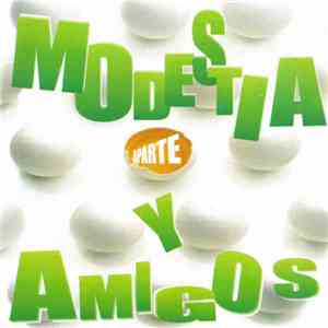 Modestia Aparte - Modestia Aparte y Amigos (Disco Homenaje)