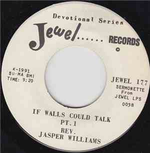 Rev. Jasper Williams - If Walls Could Talk