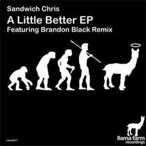 Sandwich Chris - A Little Better EP