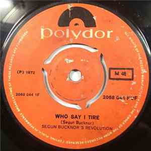 Segun Bucknor's Revolution - Who Say I Tire