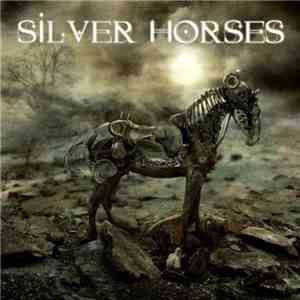 Silver Horses  - Silver Horses