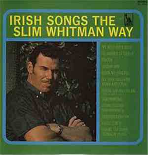 Slim Whitman - Irish Songs The Slim Whitman Way