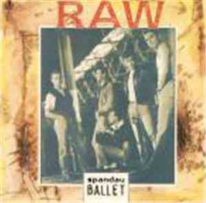 Spandau Ballet - Raw
