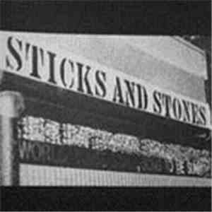 Sticks And Stones - World To Be Saved, Song To Be Sung