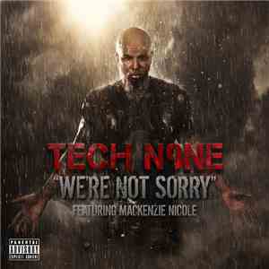 Tech N9ne Feat. Mackenzie Nicole - We're Not Sorry