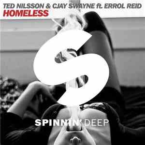 Ted Nilsson, CJay Swayne Ft. Errol Reid - Homeless