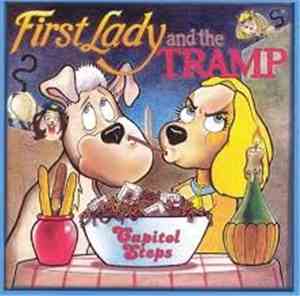 The Capitol Steps - First Lady And The Tramp