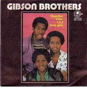 The Gibson Brothers - Quartier Latin