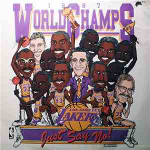 The Lakers - Just Say No!