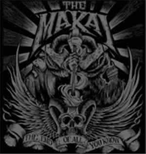 The Makai - The End Of All You Know