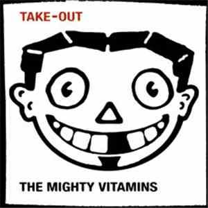 The Mighty Vitamins - Take-Out