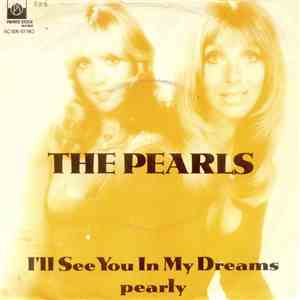 The Pearls - I'll See You In My Dreams